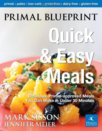 Primal Blueprint Quick And Easy Meals