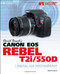 David Busch's Canon Eos Rebel T2I/550D Guide To Digital Slr Photography