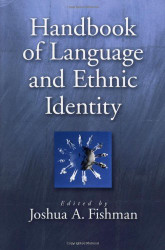 Handbook of Language and Ethnic Identity