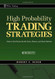 High Probability Trading Strategies