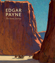 Edgar Payne The Scenic Journey