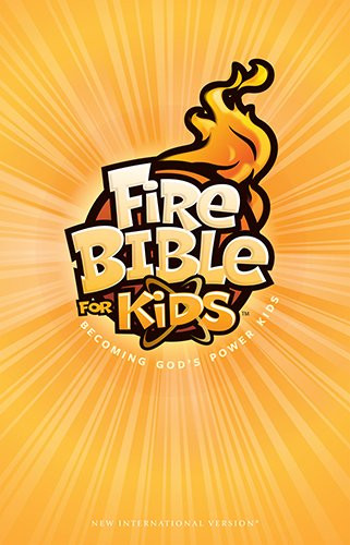 Fire Bible for Kids New International Version