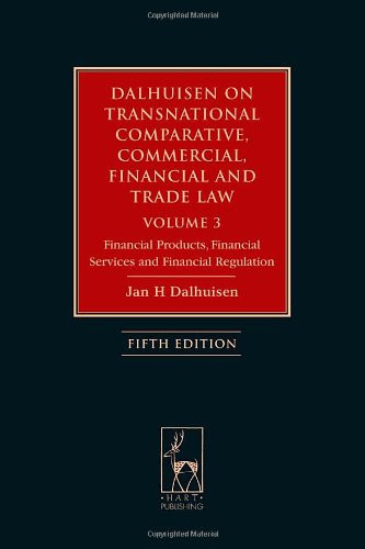 Dalhuisen on Transnational Comparative Commercial Financial and Trade Law Volume 3