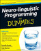 Neuro-linguistic Programming for Dummies