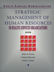 Strategic Human Resources Management In Health Services Organizations