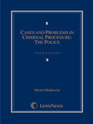 Cases and Problems In Criminal Procedure