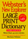 Webster's New Explorer Large Print Dictionary
