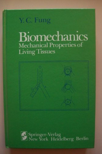 Biomechanics: Mechanical Properties of Living Tissues