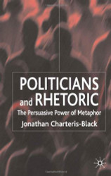 Politicians and Rhetoric