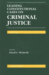 Leading Constitutional Cases On Criminal Justice