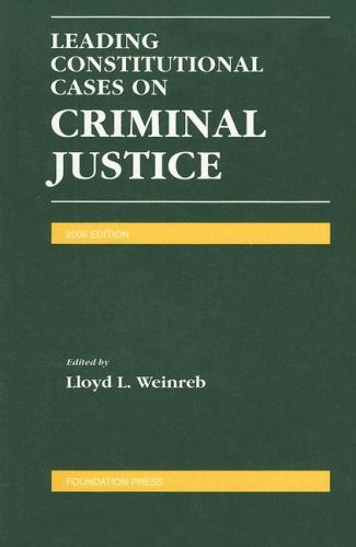 Leading Constitutional Cases On Criminal Justice
