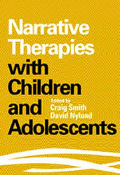 Narrative Therapies with Children and Adolescents