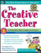 Organized Teacher's Guide to Being a Creative Teacher Grades K-6