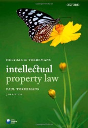 Holyoak and Torremans Intellectual Property Law