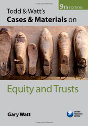 Todd and Watt's Cases and Materials on Equity and Trusts