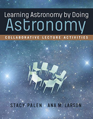 Learning Astronomy By Doing Astronomy