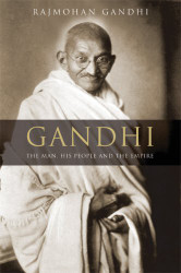 Gandhi The Man His People And The Empire