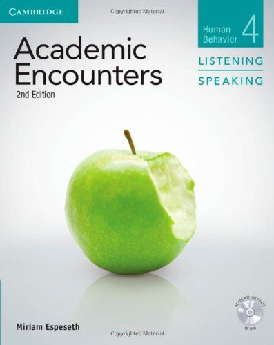 Academic Encounters Level 4 Student's Book Listening and Speaking