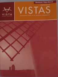 Vistas Workbook/Video Manual Intro -Workbook/Video Manual