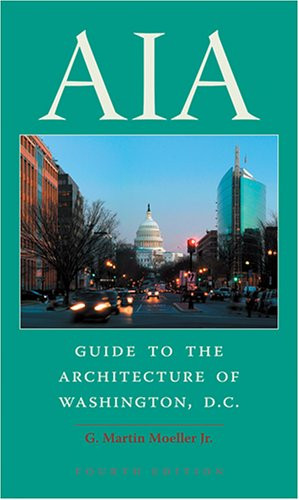 Aia Guide to the Architecture of Washington D.C.