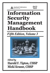 Information Security Management Handbook Volume 3