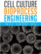 Cell Culture Bioprocess Engineering