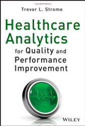 Healthcare Analytics For Quality And Performance Improvement