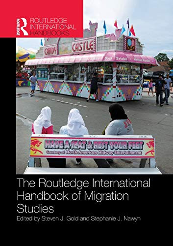 Routledge International Handbook of Migration Studies