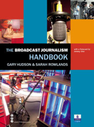 Broadcast Journalism Handbook