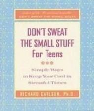 Don'T Sweat the Small Stuff for Teens