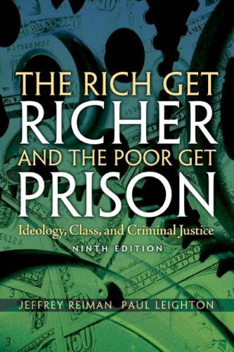 Rich Get Richer And The Poor Get Prison