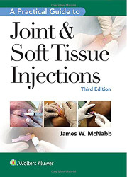 Practical Guide to Joint and Soft Tissue Injection and Aspiration