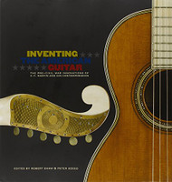 Inventing The American Guitar