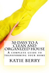 30 Days To A Clean And Organized House