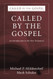Called By The Gospel