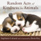 Random Acts Of Kindness By Animals