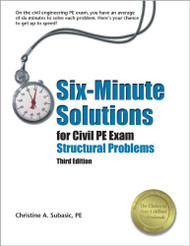 Six-Minute Solutions for Civil Pe Exam Structural Problems
