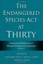 Endangered Species Act At Thirty Volume 1