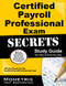 Certified Payroll Professional Exam Secrets Study Guide