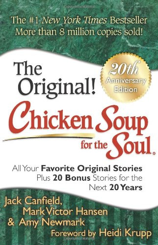 Chicken Soup For The Soul All Your Favorite Original Stories Plus 20 Bonus