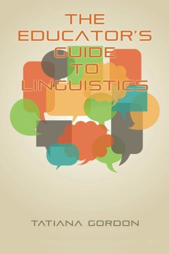 Educator's Guide To Linguistics