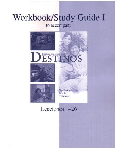 Workbook / Study Guide Vol 1 To Accompany Destinos Lecciones 1-26 (Spanish Edition)