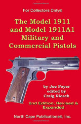Model 1911 And Model 1911A1 Military And Commercial Pistols