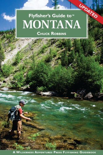 Flyfisher's Guide To Montana