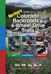 Guide To Northern Colorado Backroads And 4-Wheel-Drive Trails