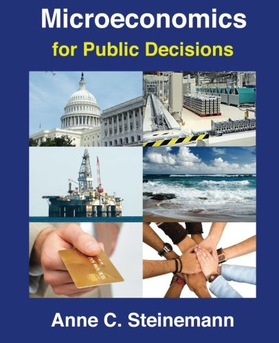 Microeconomics for Public Decisions