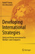 Developing International Strategies