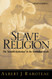 Slave Religion