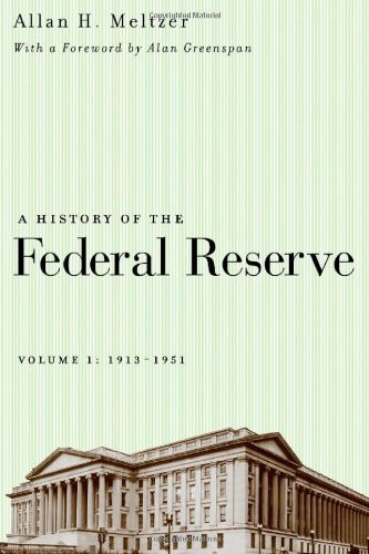History Of The Federal Reserve Volume 1