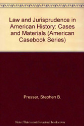 Law and Jurisprudence In American History